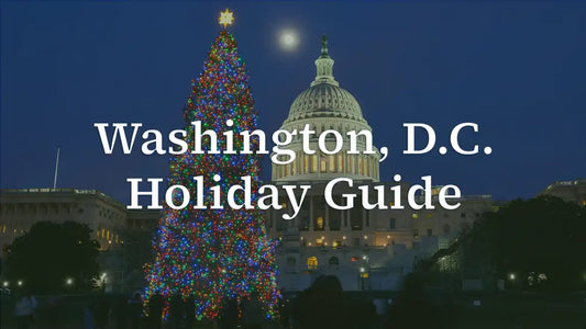 Washington DC Holiday Guide: Top Festive Events & Activities