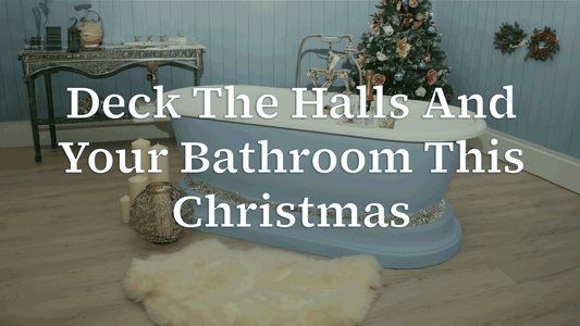 Deck The Halls And Your Bathroom This Christmas: A Splash of Festivity and Cheer